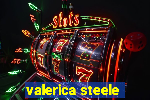 valerica steele